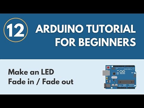 Make an LED Fade in/Fade out (Challenge 2) - Arduino Tutorial for Beginners 12
