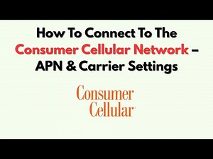 How To Connect To The Consumer Cellular Network – APN & Carrier Settings