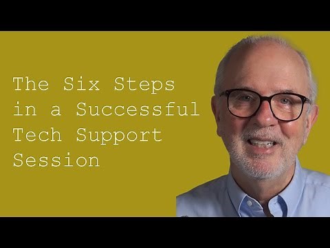 The Six Steps in a Successful Tech Support Session: Customer Service Training 101