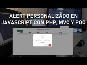 Alert Personalizado en Javascript con PHP, MVC y POO - Clase 21