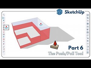 Lesson 06 - Learn Sketchup Basics - Using the Push Pull Tool, Create 3D Objects