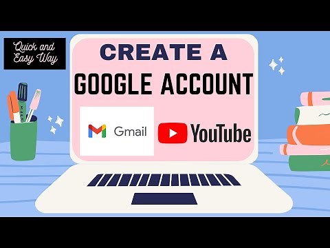 How to Create a Google Account (2020-2021)