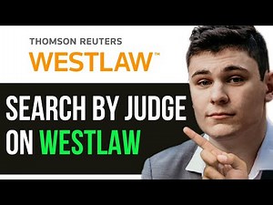 HOW TO SEARCH BY JUDGE ON WESTLAW 2025! (FULL GUIDE)