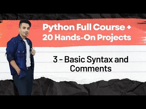 📙 3 - Basic Syntax and Comments | Python Full Course + 20 Hands On Projects