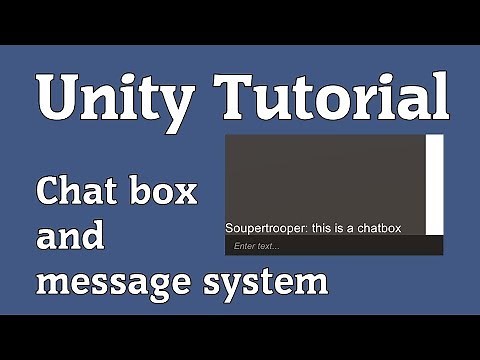 Unity 3d Tutorial: Chat box and message system