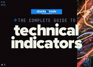 The Complete Guide to Technical Indicators {With Infographic}