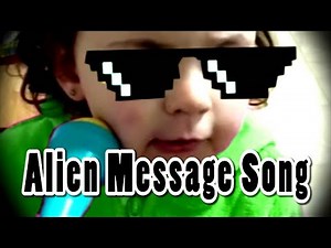 Alien Message Song