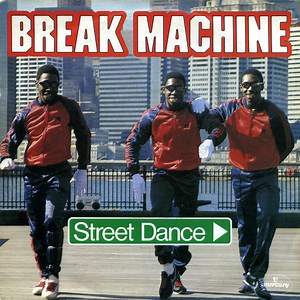 Break Machine - Street Dance