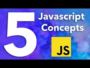 5 Javascript Concepts Every Beginner Developer Should know | Javascript Tutorial