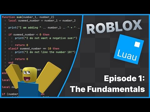 Roblox Luau Course - Episode 1: Fundamentals