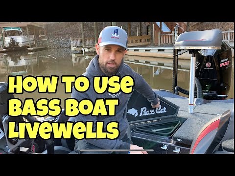 HOW TO USE BASS BOAT LIVEWELLS