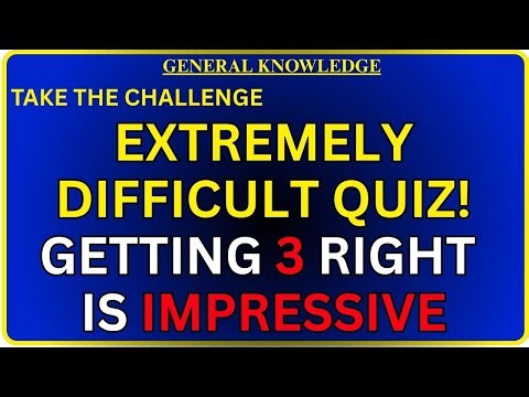 30 EXTREMELY Difficult GK Questions That Will Break Your Brain!
