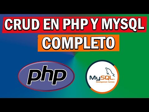 ✅CRUD EN PHP Y MYSQL DESDE CERO - COMPLETO
