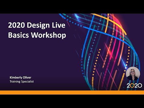 2020 Design Live: Basics Workshop (2020 Connect)
