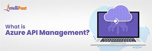 What is Azure API Management?