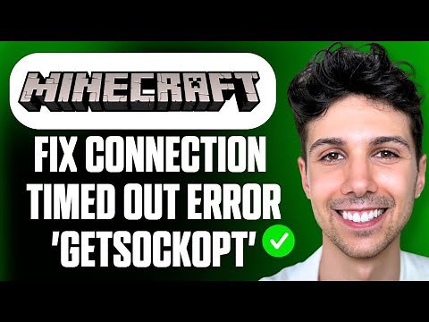 How to Fix Minecraft Connection Timed Out Error Getsockopt - Full Guide