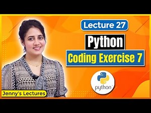 P_27 Coding Exercise for Beginners in Python | Exercise 7 | Python Tutorials for Beginners