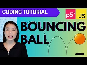 p5.js Coding Tutorial | Bouncing Ball