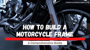How to Build a Motorcycle Frame - A Comprehensive Guide