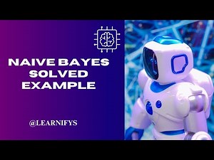 Naive Bayes Solved Example | Step-by-Step Machine Learning Tutorial