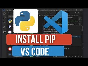 How to Install Pip for Python in VS Code | Setup Your Python Package Manager Easily