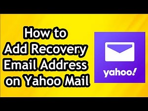 How to Add Recovery Email Address on Yahoo Mail