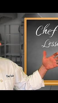 Culinary School lessons to make you a better cook (Lessons 1-5)