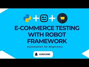How to automate E-commerce Testing with Robot Framework & Python