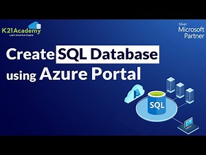 How to create Azure SQL Database? | Azure SQL Database Tutorial | K21Academy