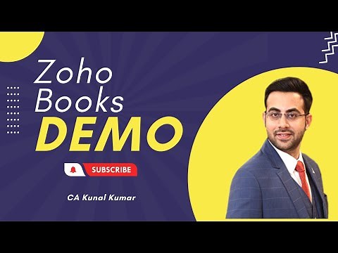 Zoho Books Demo | Complete Overview ‪@Zoho_Books‬ ‪@Zoho‬ ‪@CAKunalKumar‬ | Zoho Books for Beginners