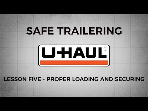 Safe Trailering Lesson 5: Properly Loading and Securing Your Load