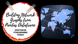 Building Network Graphs from Pandas' Dataframe - AskPython