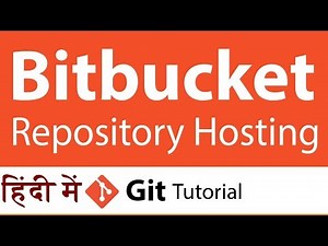 GIT Tutorial in hindi and BitBucket Basics -Clone,Commit,Push,Checkout,PR Request,Revert commits