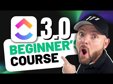 Ultimate ClickUp 3.0 Beginners Course