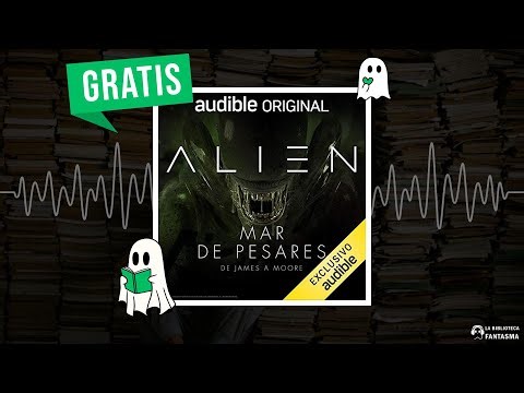 Alien: Mar de pesares (Narración en Castellano) (Audiolibro) 🎧