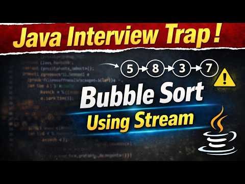 Bubble Sort in Java Using Streams | Step-by-Step Explained | Java Interview Preparation