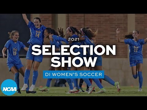2021 NCAA DI women's soccer championship selection show