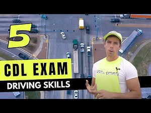 How to Pass CDL Exam Driving Skills Test