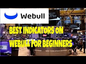 Webull trading important indicators that are a must for a beginner