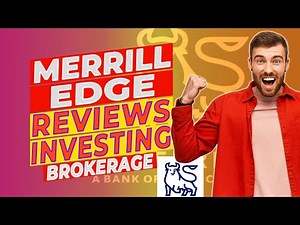 Merrill Edge Review: Pros and Cons of Merrill Edge