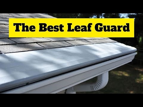 The Best Rain Gutter Leaf Guards