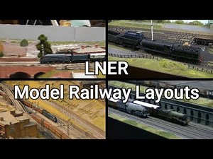 LNER Model Railway Layouts