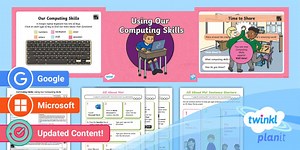 Computing: Computing Skills: Using Our Computing Skills Year 1 Lesson 6