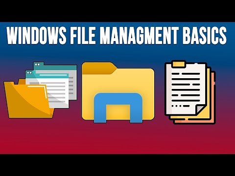 Managing Files with Windows File Explorer Basics