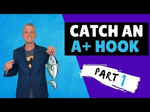 Part 1: Discover How to Start Essay with an A+ Hook: STRONG Attention Grabbing Examples