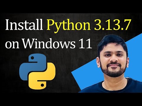 How to install Python 3.13.7 on Windows 11