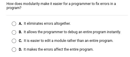 How does modularity make it easier for a programmer to fix erro... | Filo