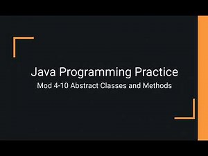 Java Practice Examples - Module 4-10 Abstract Classes and Methods