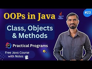 #23 Java OOPs Masterclass: Classes, Objects & Methods | Real-World Examples & Programs