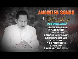 ANOINTED SONGS OF WORSHIP by Pastor Apollo C. Quiboloy [VOLUME 2]